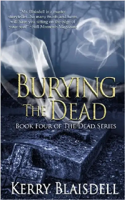 Burying the Dead by Blaisdell, Kerry
