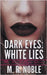 Dark Eyes: White Lies by Noble, M. R.