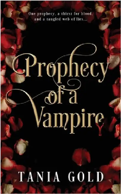 Prophecy of a Vampire by Gold, Tania