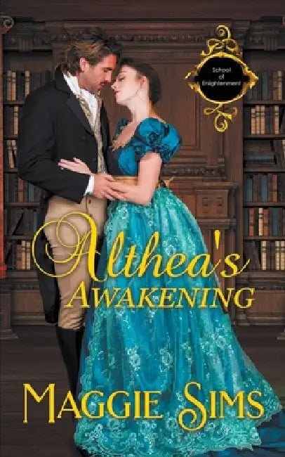 Althea's Awakening by Maggie Sims