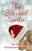 The Scarred Santa by Sontheimer Murphy, Lee Ann