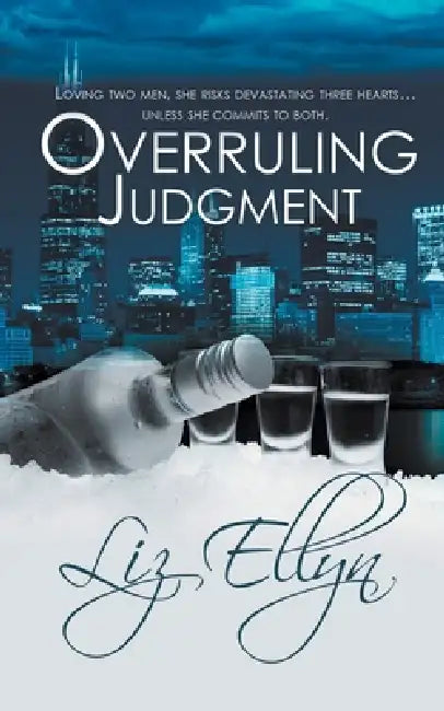 Overruling Judgment by Liz Ellyn
