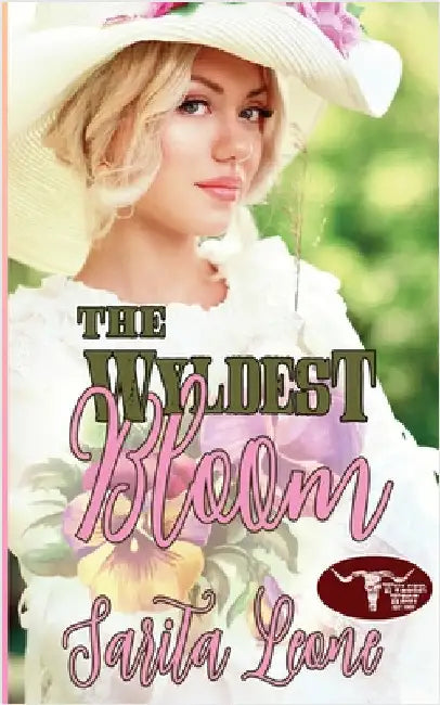 The Wyldest Bloom by Leone, Sarita