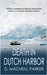 Death in Dutch Harbor by Parker, D. MacNeill