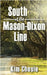 South of the Mason-Dixon Line by Chosie, Kim