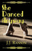 She Danced Anyway by Ranson, J. J.