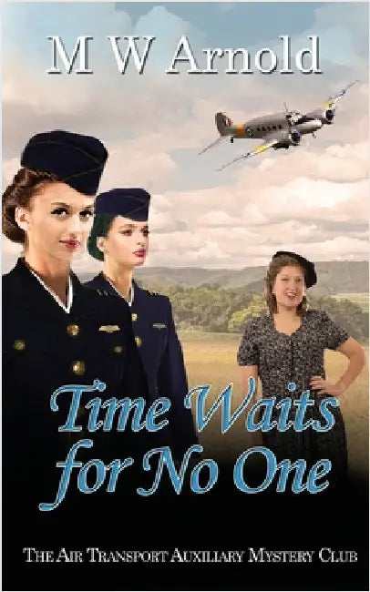 Time Waits for No One by Arnold, M. W.