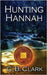Hunting Hannah by Clark, C. B.