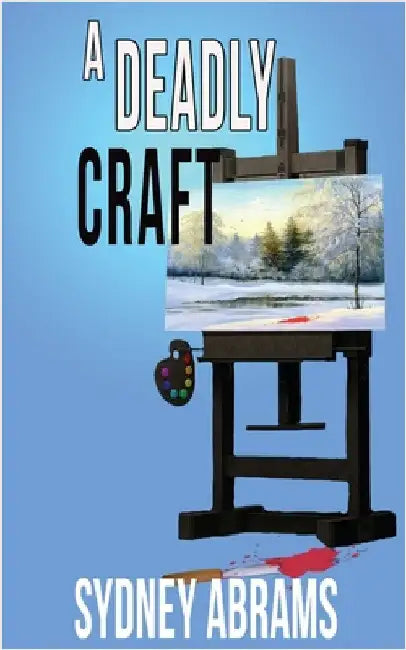 A Deadly Craft by Abrams, Sydney