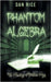 Phantom Algebra by Rice, Dan