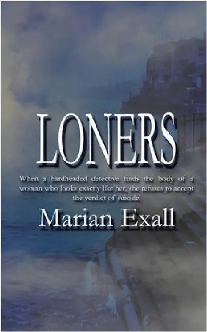 Loners by Exall, Marian