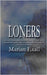 Loners by Exall, Marian
