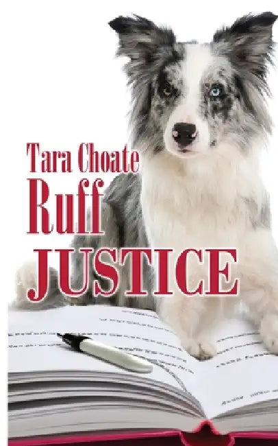 Ruff Justice by Tara Choate