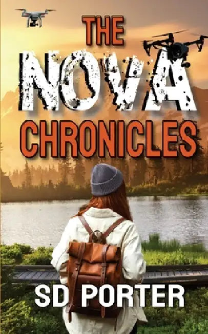 The Nova Chronicles by Sd Porter