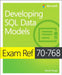 Exam Ref 70-768 Developing SQL Data Models by Stacia Varga