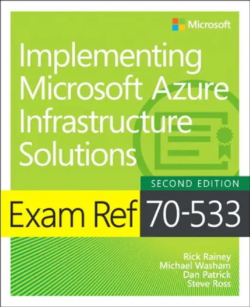 Exam Ref 70-533 Implementing Microsoft Azure Infrastructure Solutions by Michael Washam
