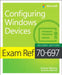 Exam Ref 70-697 Configuring Windows Devices by Andrew Bettany
