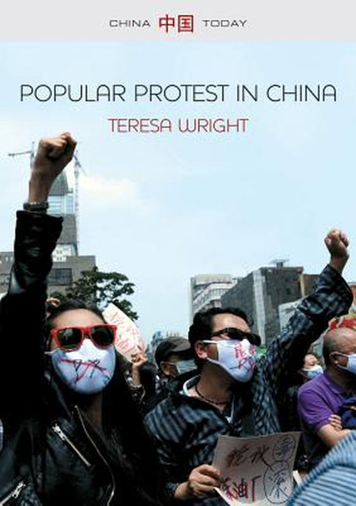 Popular Protest in China by Wright