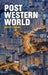 Post-Western World: How Emerging Powers Are Remaking Global Order by Oliver Stuenkel