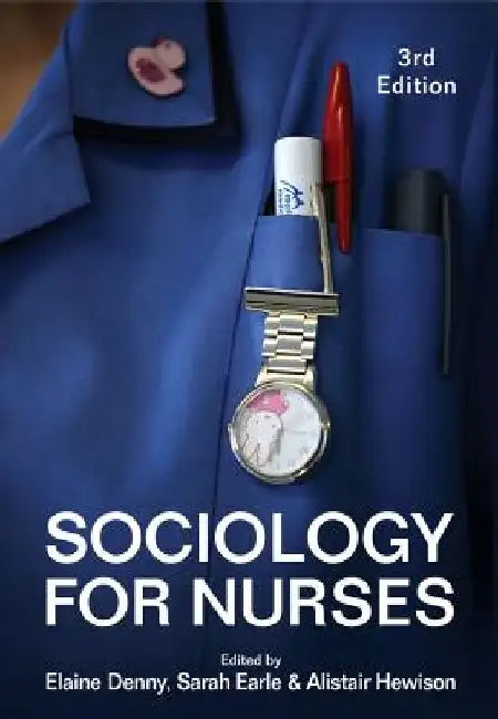 Sociology for Nurses by Elaine Denny