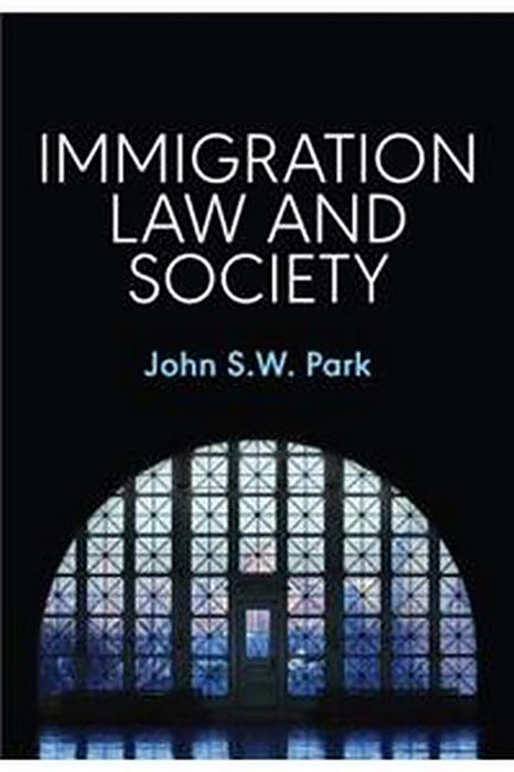 Immigration Law and Society