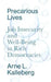 Precarious Lives: Job Insecurity and Well-Being in Rich Democracies by Arne L. Kalleberg
