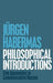 Philosophical Introductions: Five Approaches to Communicative Reason by Jurgen Habermas