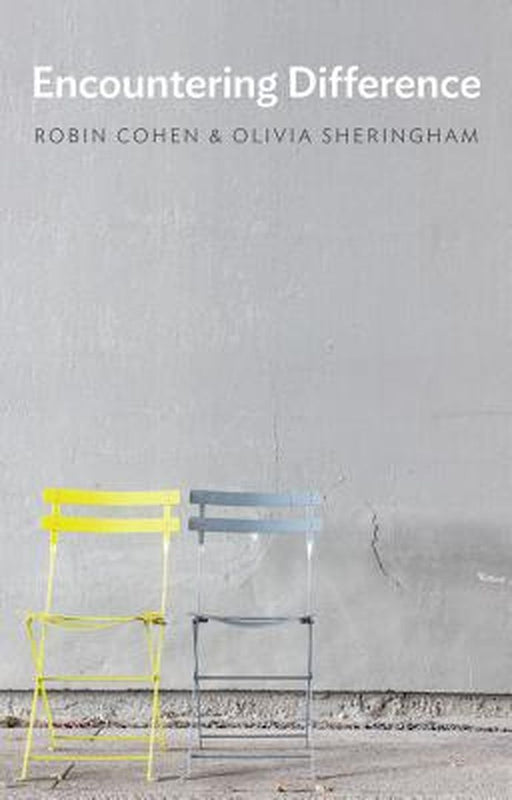 Encountering Difference by Robin Cohen, Olivia Sheringham