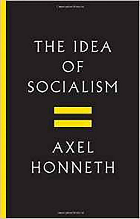 The Idea of Socialism: Towards a Renewal