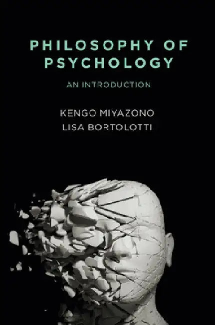 Philosophy of Psychology: An Introduction by Kengo Miyazono