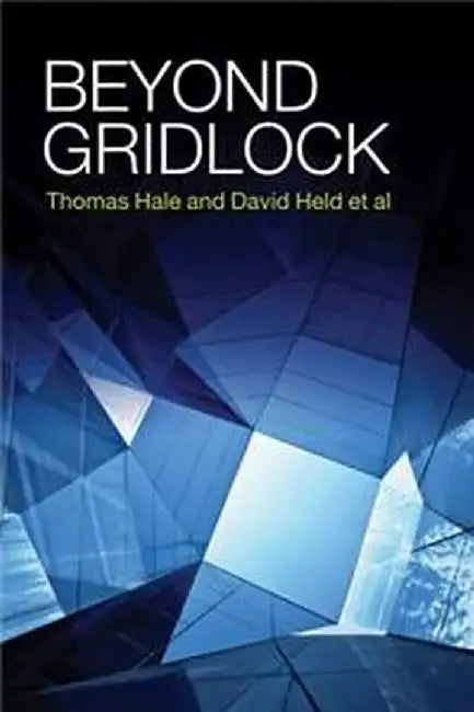 Beyond Gridlock by Thomas Hale, David Held