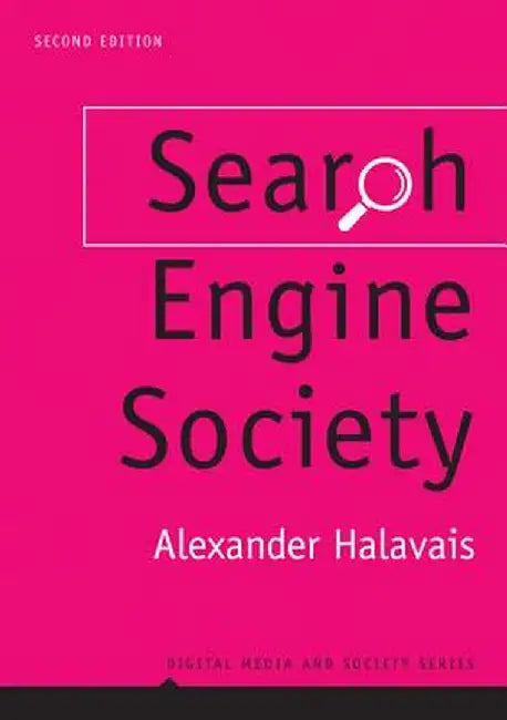 Search Engine Society by Alexander Halavais