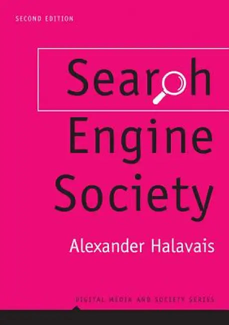 Search Engine Society by Alexander Halavais