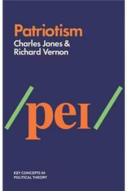 Patriotism (Key Concepts in Political Theory) by Jones  Charles