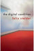 The Digital Condition by Felix Stalder, Valentine Pakis