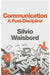 COMMUNICATION : A POST-DISCIPLINE by WAISBORD