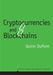Cryptocurrencies and Blockchains by Quinn DuPont