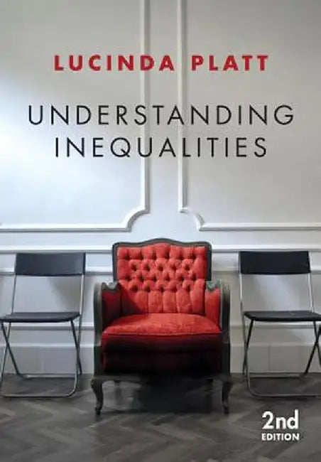 Understanding Inequalities Stratification and Difference by Lucinda Platt