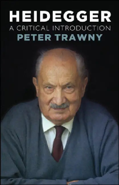 Heidegger, a Critical Introduction by Peter Trawny