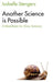 Another Science Is Possible: Manifesto for a Slow Science by Isabelle Stengers