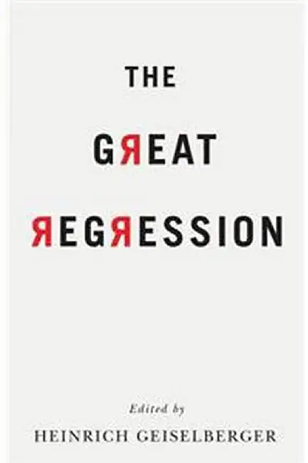 The Great Regression by Heinrich Geiselberger