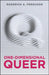 One-Dimensional Queer by Roderick Ferguson