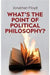 WhatS The Point Of Political Philosophy by Floyd