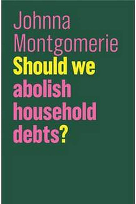 Should We Abolish Household Debts?