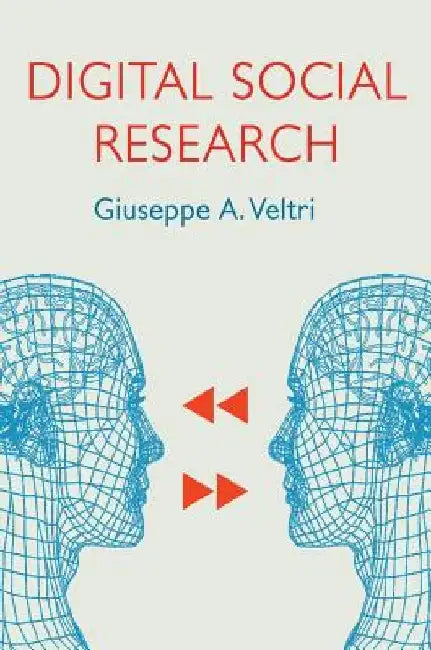 Digital Social Research by Giuseppe a. Veltri