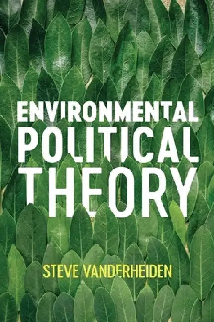 Environmental Political Theory by Steven Vanderheiden