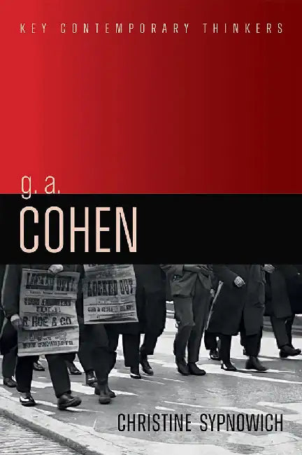 G. A. Cohen -Liberty Justice And Equality by SYPNOWICH