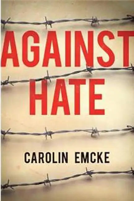 Against Hate by Emcke