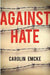 Against Hate by Emcke