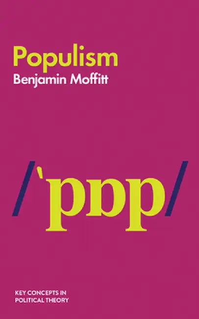 Populism by Benjamin Moffitt
